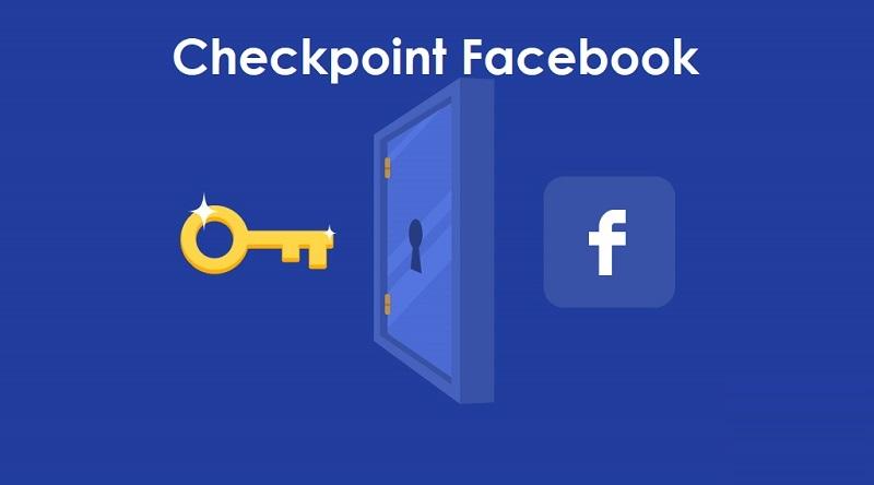Checkpoint Facebook là gì? Hạn chế tình trạng gắn Checkpoint Facebook